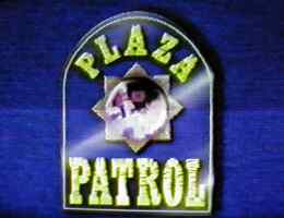 Plaza Patrol